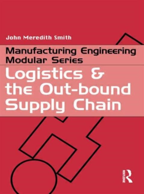 Book cover of: Logistics and the Out-bound Supply Chain