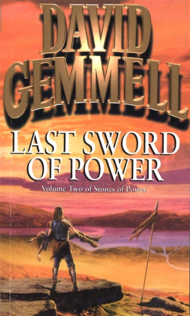 Book cover of: Last Sword Of Power. By: David A. Gemmell