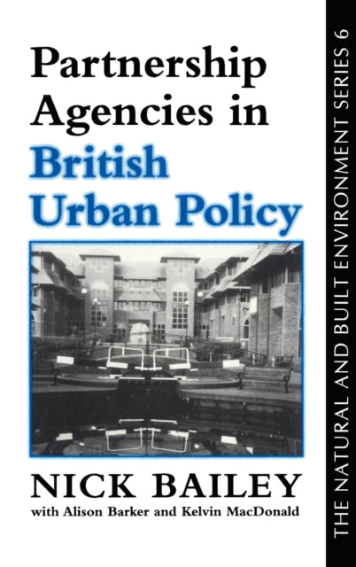 Book cover of: Partnership Agencies In British Urban Policy. By: Nichola Bailey