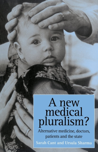 Book cover of: New Medical Pluralism. By: Sarah; Sh Cant