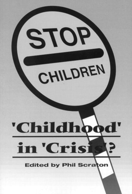 Book cover of: Childhood In Crisis?
