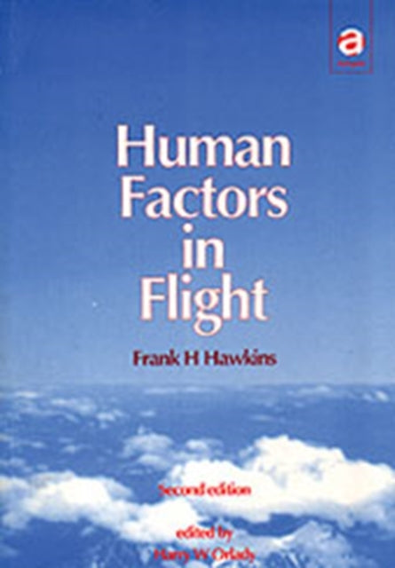 Book cover of: Human Factors in Flight. By: Frank H. Hawkins