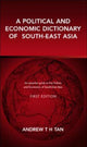 Book cover of: Political and Economic Dictionary of South-East Asia. By: Andrew Tan
