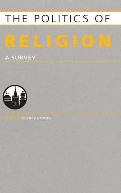 Book cover of: Politics of Religion. By: Jeff Haynes
