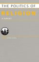 Book cover of: Politics of Religion. By: Jeff Haynes