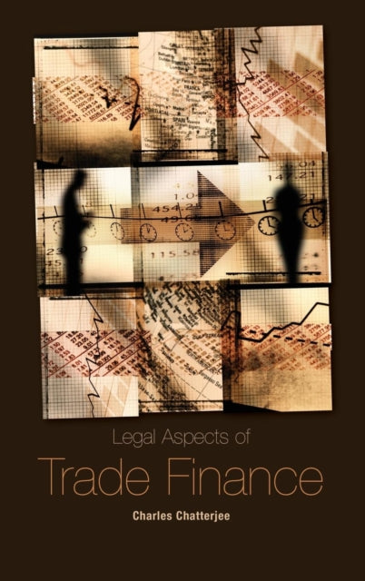 Book cover of: Legal Aspects of Trade Finance. By: C. Chatterjee
