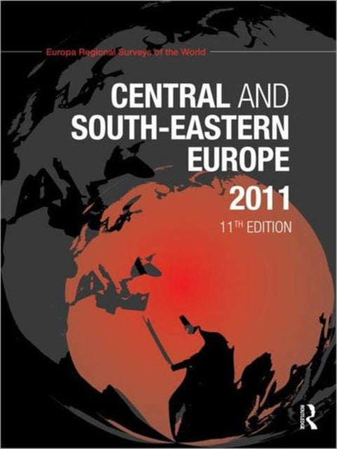 Book cover of: Central and South-Eastern Europe 2011. By: Europa Europa Publications