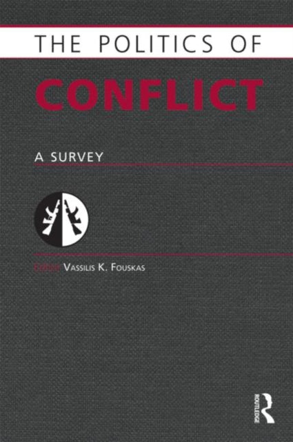 Book cover of: Politics of Conflict. By: Vassilis K. Fouskas