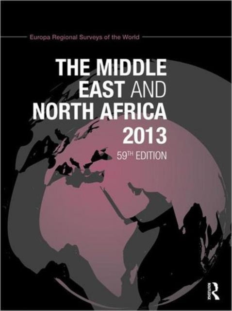 Book cover of: Middle East and North Africa 2013. By: Europa Europa Publications