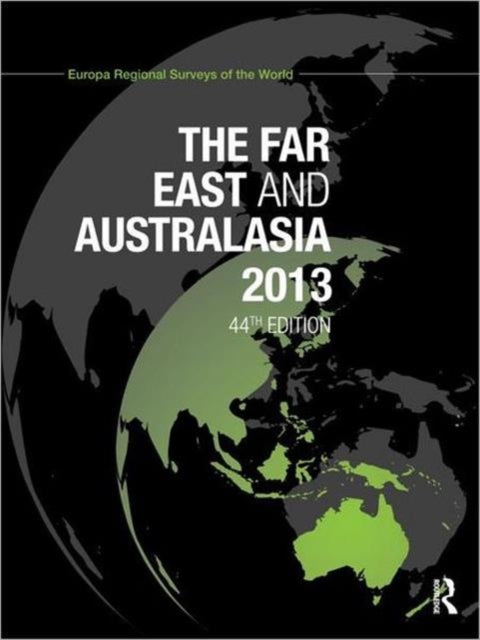 Book cover of: Far East and Australasia 2013. By: Europa Europa Publications