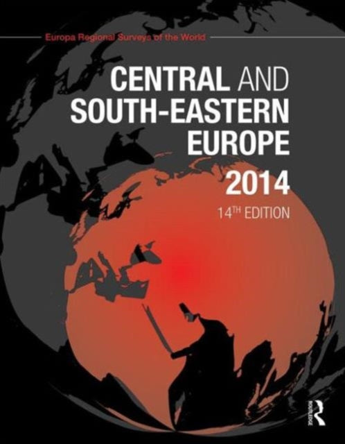 Book cover of: Central and South-Eastern Europe 2014. By: Europa Europa Publications