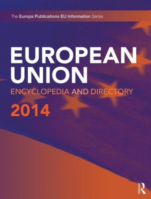 Book cover of: European Union Encyclopedia and Directory 2014