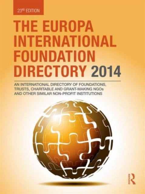 Book cover of: Europa International Foundation Directory 2014. By: Europa Europa Publications