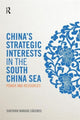 Book cover of: China's Strategic Interests in the South China Sea. By: Sigfrido Burgos Cáceres