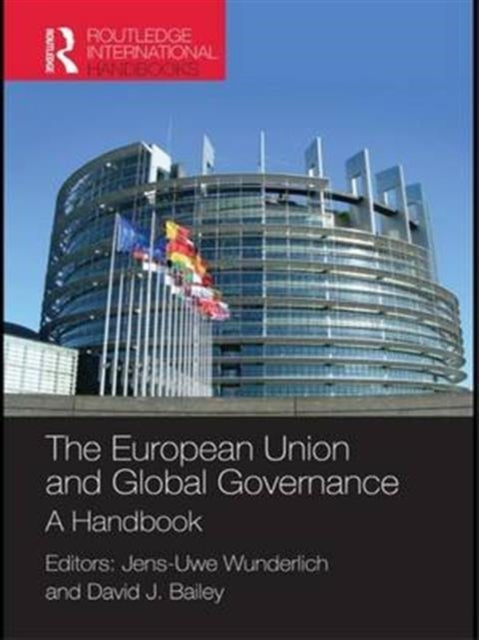 Book cover of: European Union and Global Governance. By: Jens-Uwe Wunderlich