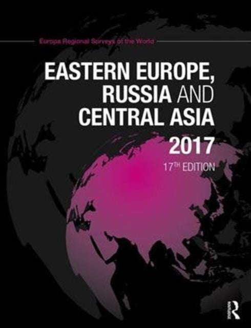 Book cover of: Eastern Europe, Russia and Central Asia 2017. By: Europa Europa Publications
