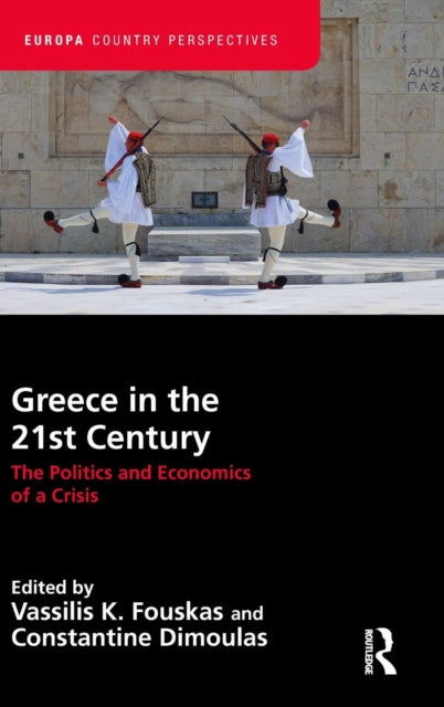 Book cover of: Greece in the 21st Century. By: Vassilis K. Fouskas