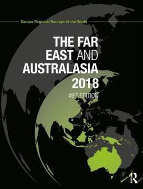 Book cover of: Far East and Australasia 2018. By: Europa Europa Publications