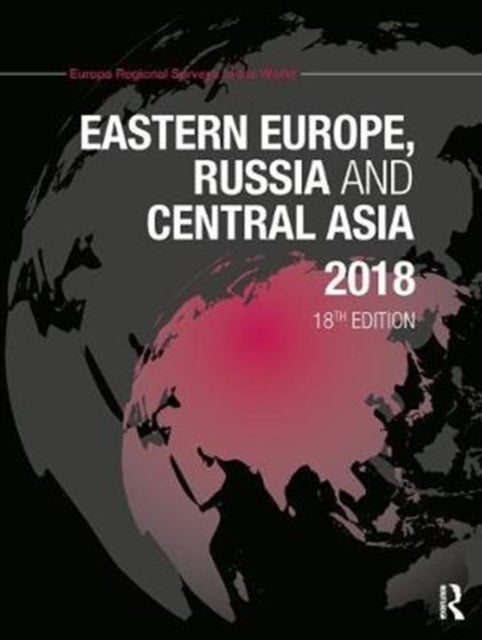 Book cover of: Eastern Europe, Russia and Central Asia 2018. By: Europa Europa Publications