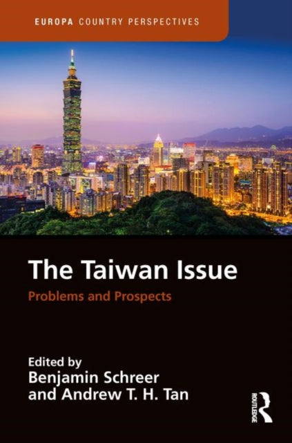Book cover of: Taiwan Issue: Problems and Prospects. By: Benjamin Schreer