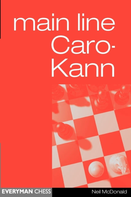 Book cover of: Caro-Kann Main Line. By: Neil McDonald