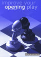Book cover of: Improve Your Opening Play. By: Chris Ward