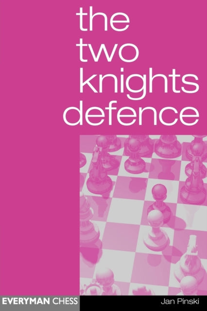 Book cover of: Two Knights Defence. By: Jan Pinski