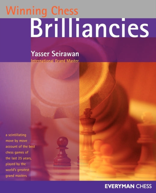 Book cover of: Winning Chess Brilliancies. By: Yasser Seirawan 