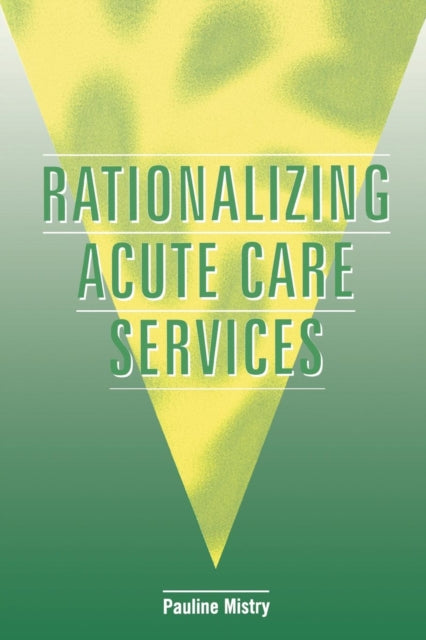 Book cover of: Rationalizing Acute Care Services