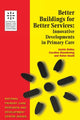 Book cover of: Better Buildings for Better Services