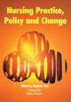 Book cover of: Nursing Practice, Policy and Change. By: Marjorie Gott