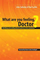 Book cover of: What are You Feeling Doctor?. By: John Salinsky
