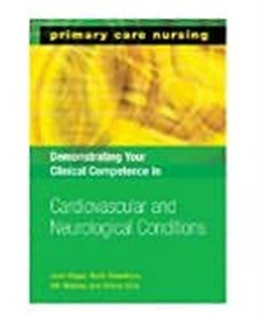 Book cover of: Demonstrating Your Clinical Competence in Cardiovascular and Neurological Conditions. By: Jane Higgs