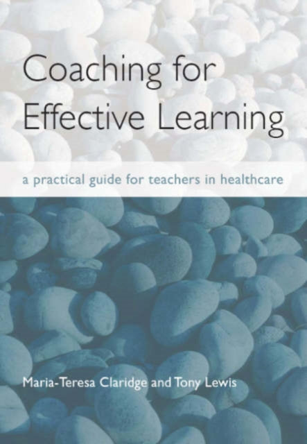 Book cover of: Coaching for Effective Learning. By: Tony Lewis