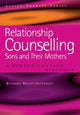 Book cover of: Relationship Counselling - Sons and Their Mothers. By: Bryant-jefferies