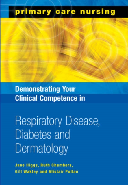 Book cover of: Demonstrating Your Clinical Competence in Respiratory Disease, Diabetes and Dermatology