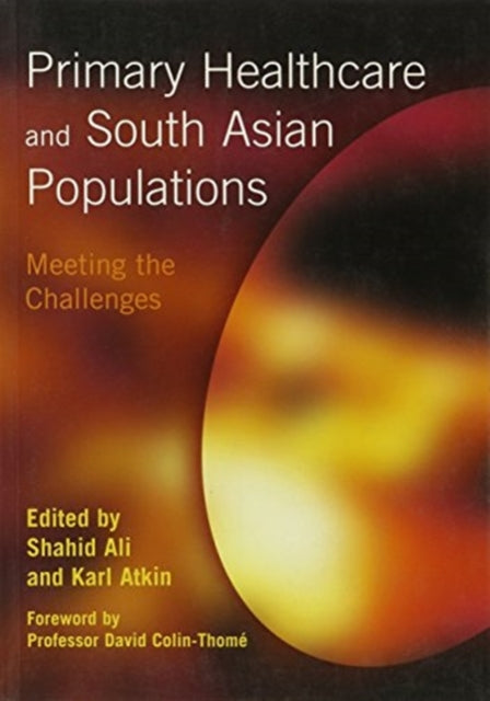 Book cover of: Primary Healthcare and South Asian Populations. By: Shahid Ali