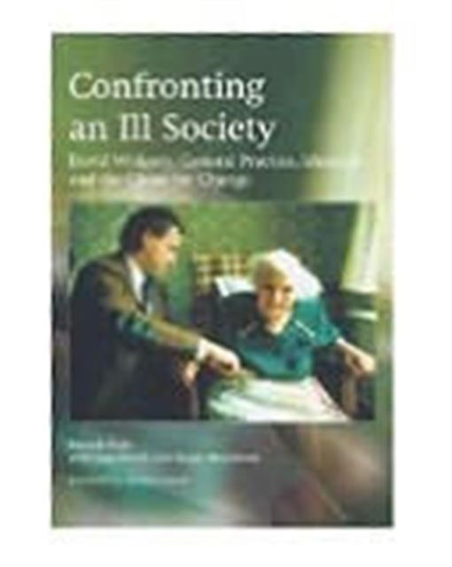 Book cover of: Confronting an Ill Society. By: Patricia E. Hutt