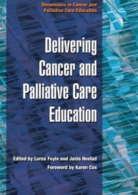 Book cover of: Delivering Cancer and Palliative Care Education