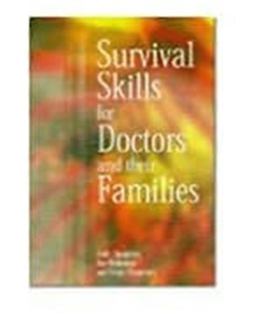 Book cover of: Survival Skills for Doctors and their Families. By: Chambers