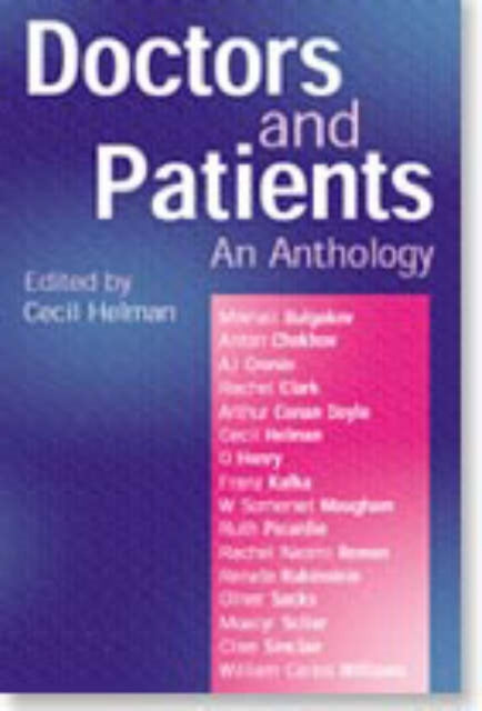 Book cover of: Doctors and Patients - An Anthology. By: Cecil Helman