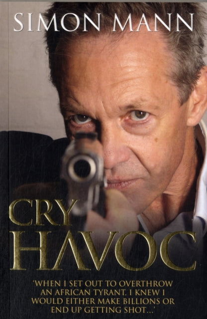 Book cover of: Cry Havoc. By: Simon Mann