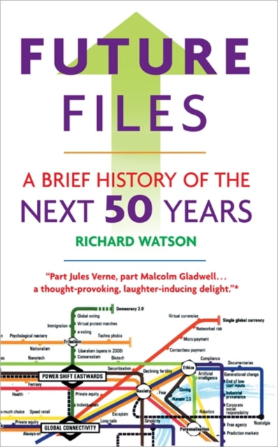 Book cover of: Future Files. By: Richard Watson