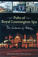 Book cover of: Pubs of Royal Leamington Spa - Two Centuries of History. By: Martin Ellis, Tom Lewin Allan Jennings