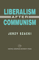 Book cover of: Liberalism After Communism