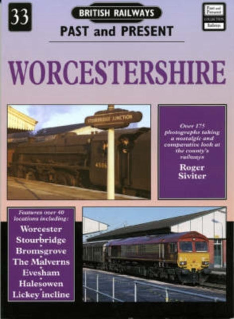 Book cover of: British Railways Past and Present Volume 33: Worcestershire. By: Roger Siviter