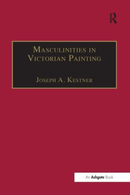 Book cover of: Masculinities in Victorian Painting