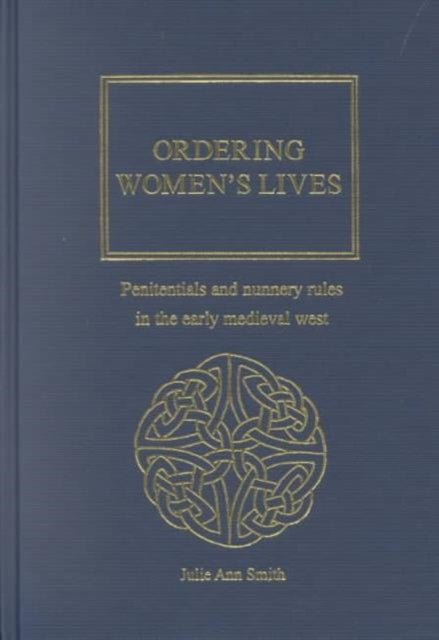 Book cover of: Ordering Women’s Lives. By: Julie Ann Smith