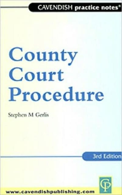 Book cover of: Practice Notes on County Court Procedure. By: Gerlis