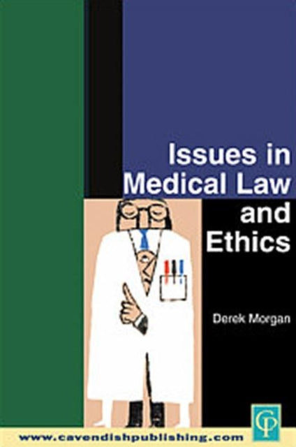 Book cover of: Issues in Medical Law and Ethics. By: Morgan